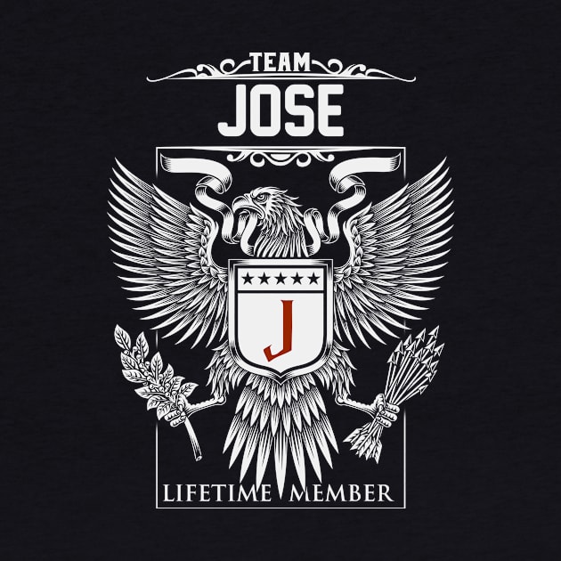 Team Jose Lifetime Member | Jose First Name, Jose Family Name, Jose Surname by WiseCookoPTvo